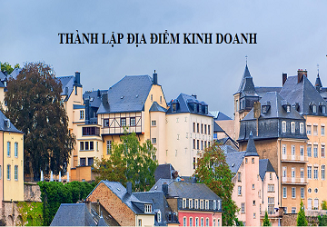 THÀNH LẬP ĐỊA ĐIỂM KINH DOANH
